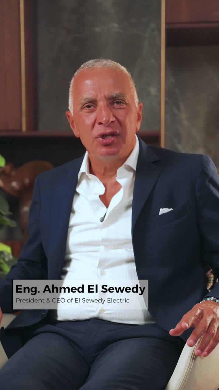 Ahmed El Sewedy — Chairman, El Sewedy Industries